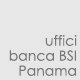 Uffici Banca BSI - Panama